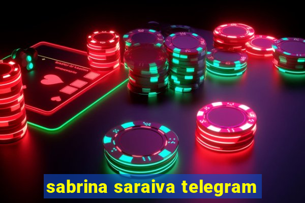 sabrina saraiva telegram